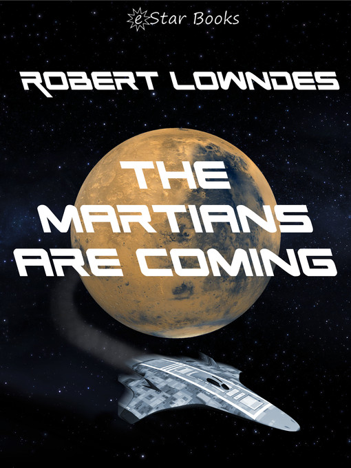 Title details for The Martians are Coming by Robert Lowndes - Available